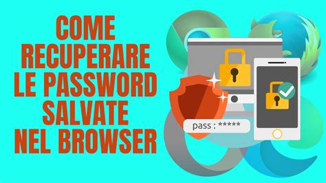 Come Recuperare Le Password Salvate Nel Browser Blog