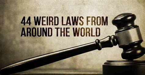 Weird Laws From Around The World I Heart Intelligence