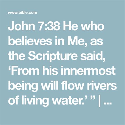 John 738 He Who Believes In Me As The Scripture Said ‘from His Innermost Being Will Flow