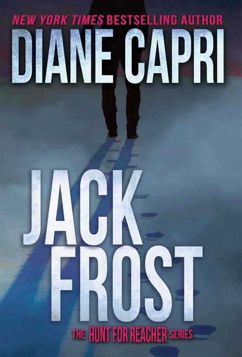 Jack Frost The Hunt For Jack Reacher Series By Diane Capri