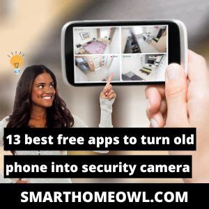 Best Free Apps To Turn Old Phone Into Security Camera Smarthomeowl