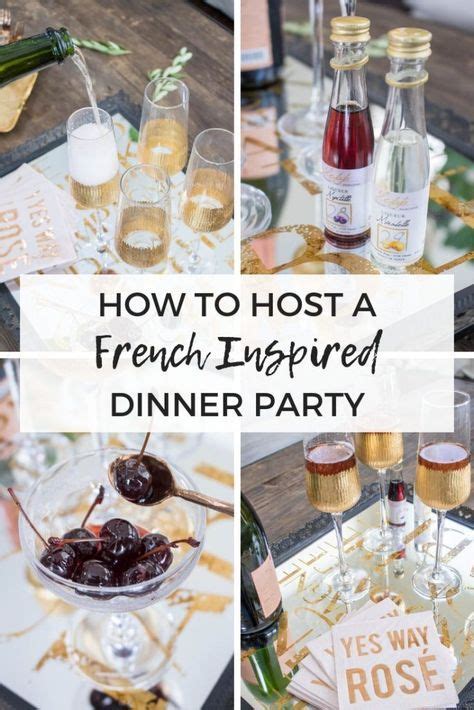 This includes things like an herby salad, quiche, a seasonal soup, or a tartine. How To Host a French Inspired Dinner Party | French dinner ...