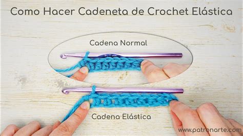 Cadeneta Elástica De Crochet Ganchillo Paso A Paso Como Tejer A
