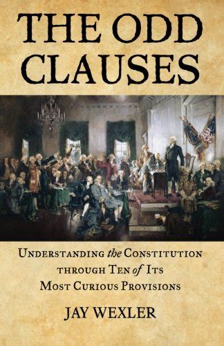 Download Pdf The Odd Clauses Understanding The Constitution Through