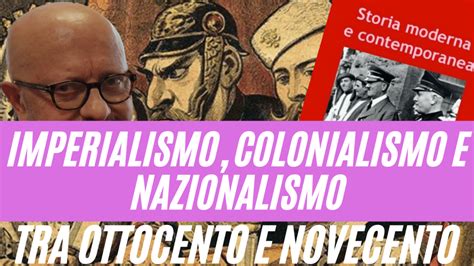 Imperialismo Colonialismo E Nazionalismo Tra Ottocento E Novecento