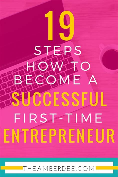 19 Steps How To Become A Successful First Time Entrepreneur — Amber Dee