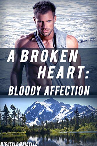 Bloody Affection A Broken Heart 2 By Michelle Maibelle Goodreads