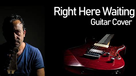 Right Here Waiting Richard Marx Guitar Cover YouTube