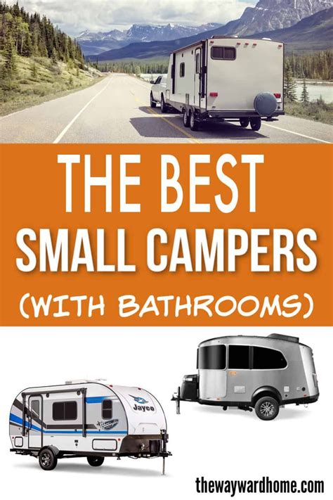 Do You Want A Small Camper With The Convenience Of A Bathroom Here Are
