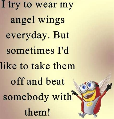 I Try To Wear My Angel Wings Minions Funny Cute Minions Lol