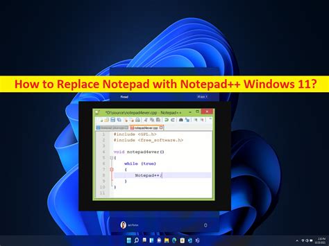 How To Replace Notepad With Notepad Windows 11 Steps Techs And Gizmos