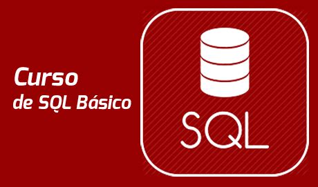 Inscrições para o curso de SQL Básico terminam nesta quarta
