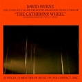 DAVID BYRNE The Catherine Wheel reviews