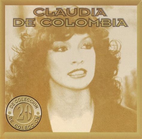 Claudia De Colombia Albums Songs Discography Biography And
