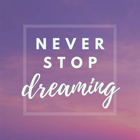 Never Stop Dreaming 3 Kuelga