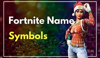 2000+ Cool Fortnite Name Symbols For Your Fortnite Nicknames