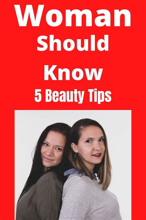 Beauty Tips Every Woman Should Know All You Need To Know Beauty