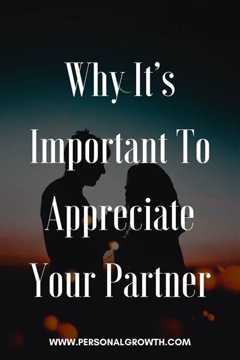 Why Its Important To Appreciate Your Partner Partners Single