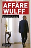 bol.com | Affäre Wulff (ebook) Adobe ePub, Martin Heidemanns & Nikolaus ...