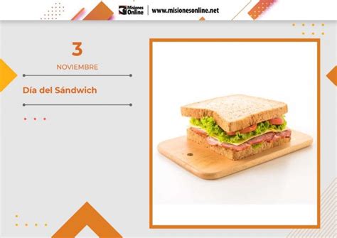 Hoy Es El D A Mundial Del Sandwich Qui N Fue El Conde De Sandwich Misionesonline