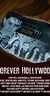 Forever Hollywood (2015) - Plot Summary - IMDb