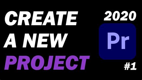 How To Create A New Project Premiere Pro Cc 2020 Premiere Pro