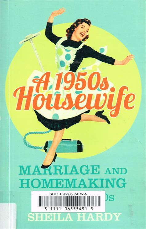 A 1950 S Housewife 2012 By Sheila Hardy This British Book Had An