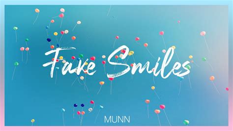 Munn Fake Smiles Lyric Video Youtube