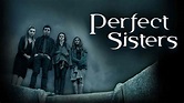 Is Movie 'Perfect Sisters 2014' streaming on Netflix?