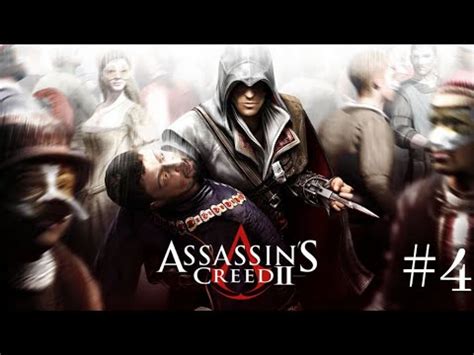 Let s Play FR Assassin s Creed 2 Séquence 4 La conjuration des