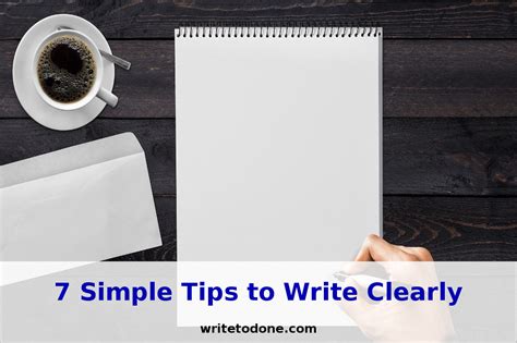 7 Simple Tips To Write Clearly Wtd