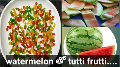 Tutti Frutti How To Make Tutti Frutti ఇంట్లోనే ఈజి గా Tutti