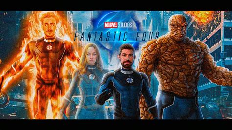 Breaking Marvel Studios Fantastic Four Officially Cast Confirmed