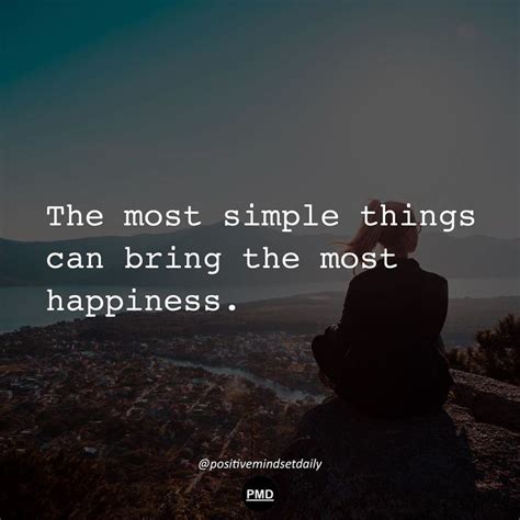 Learn To Be Happy With Simple Things Because You Are Completely