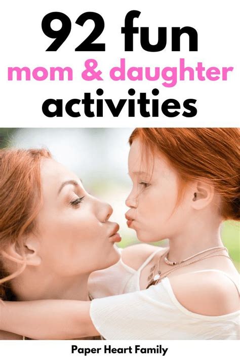 Mom And Daughter Bonding Activities Artofit