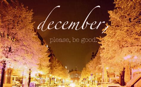 December Please Be Good Pictures Photos And Images For Facebook