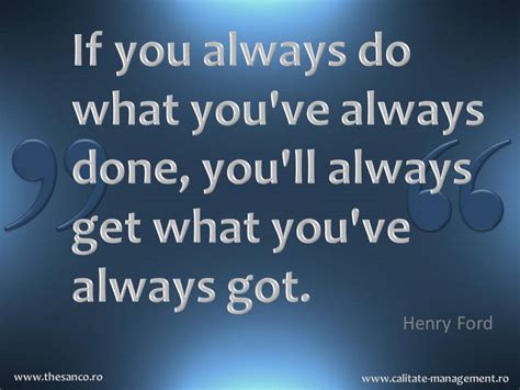 If We Do What We Ve Always Done Whatdosi