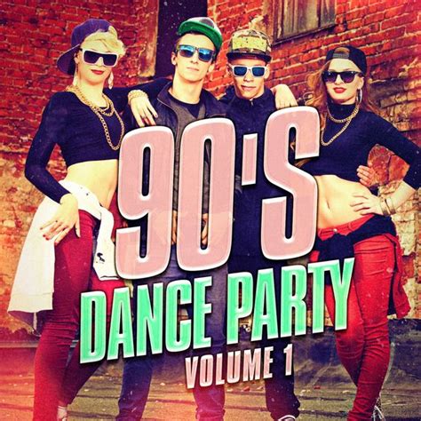 90s Dance Party Vol 1 The Best 90s Mix Of Dance And Eurodance Pop Hits 90s Maniacs Qobuz