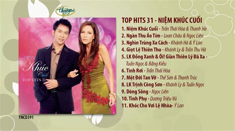 Cd Top Hits 31 Niệm Khúc Cuối Tncd391