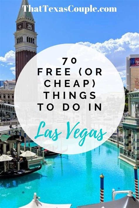 70 Free Or Cheap Things To Do In Las Vegas That Texas Couple Las