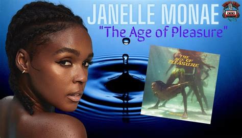 Janelle Monae S Joyful Journey The Age Of Pleasure Album Delights