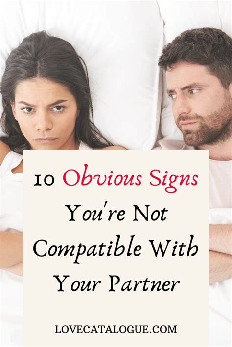Obvious Signs You Are Not Compatible With Your Partner Love Catalogue