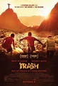 Trash (2015) Pictures, Trailer, Reviews, News, DVD and Soundtrack