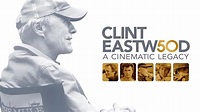 Clint Eastwood: A Cinematic Legacy | Apple TV