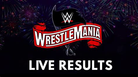 Wwe Wrestlemania 37 Night 1 Live Results 10 April 2021 Itn Wwe