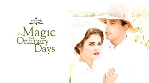 The Magic of Ordinary Days - Hallmark Movies Now - Stream Feel Good