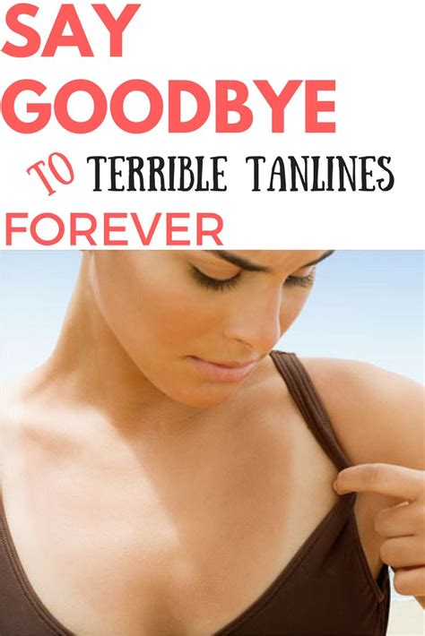 Get Rid Of Unsightly Tan Lines Without The Sun Damage Or Sun Burn A