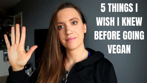 What I Wish I Knew Before Going Vegan Five Things You Should Know Before Going Vegan Youtube