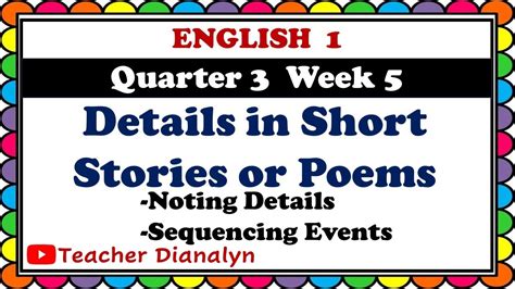English 1 Quarter 3 Week 5 Details In Short Stories Or Poems Youtube
