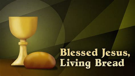 Blessed Jesus Living Bread Lyric Video Youtube